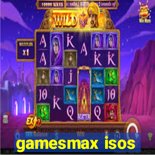 gamesmax isos